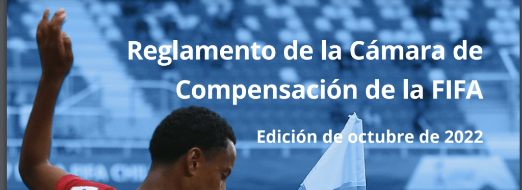 Reglamento Cámara de Compensación de la FIFA para examen de Agentes