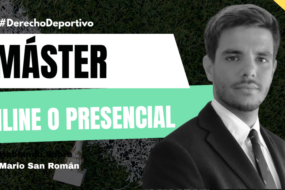 Máster Derecho Deportivo Online o Presencial