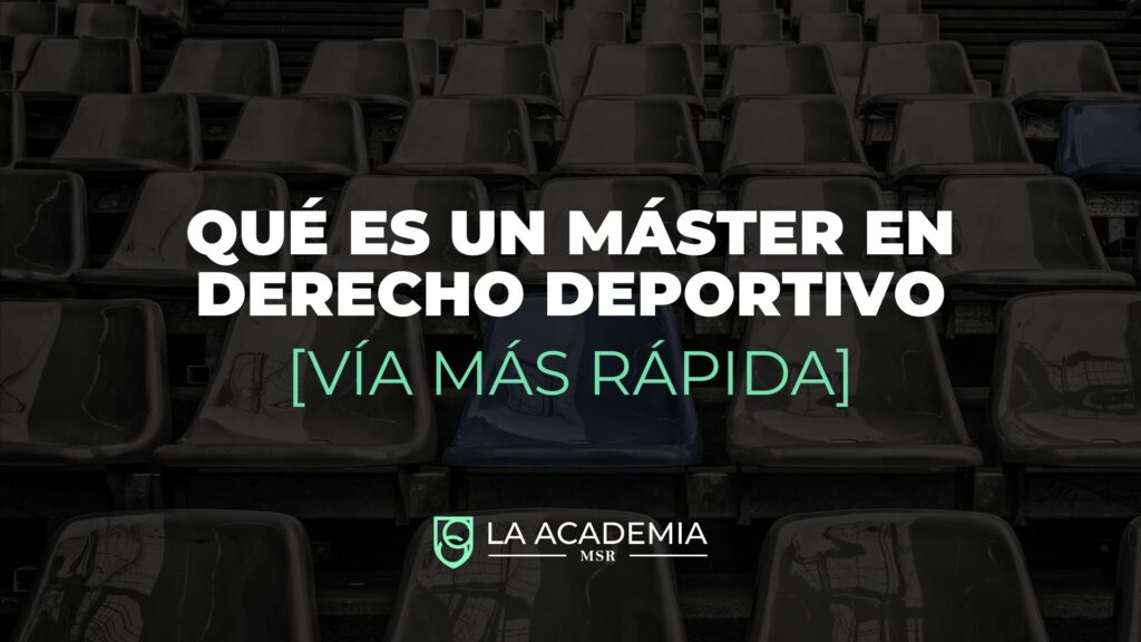 Qué es un Máster en Derecho Deportivo