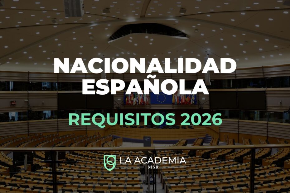 nacionalidad española por residencia requisitos 2026